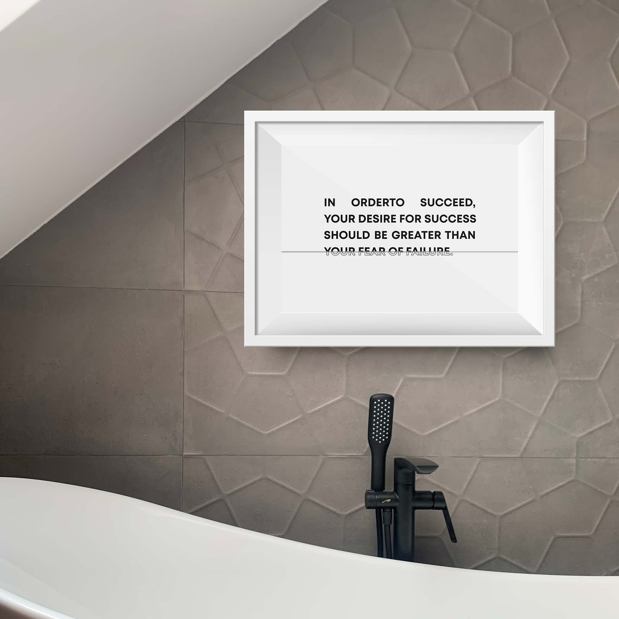 In order to succeed, your desire for success should be greater than your fear of failure