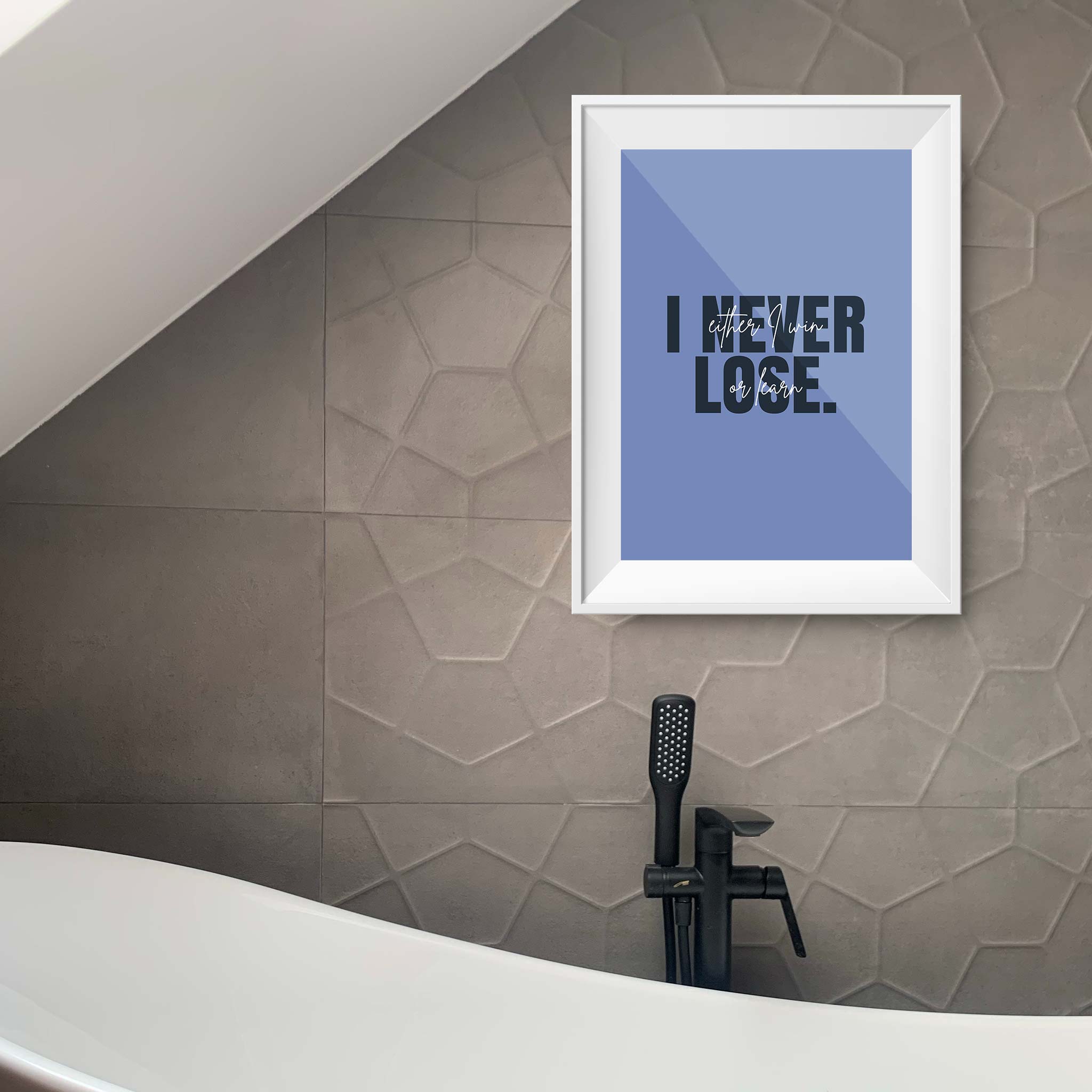 I never lose. Either I win or learn