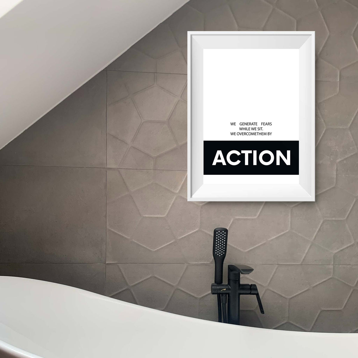 We generate fears while we sit. We overcome them by action