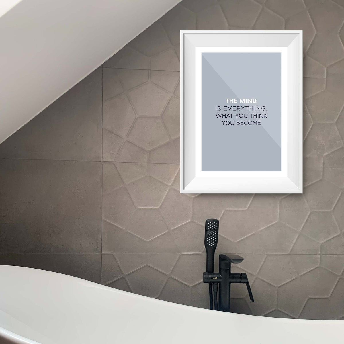 The mind is everything. What you think you become