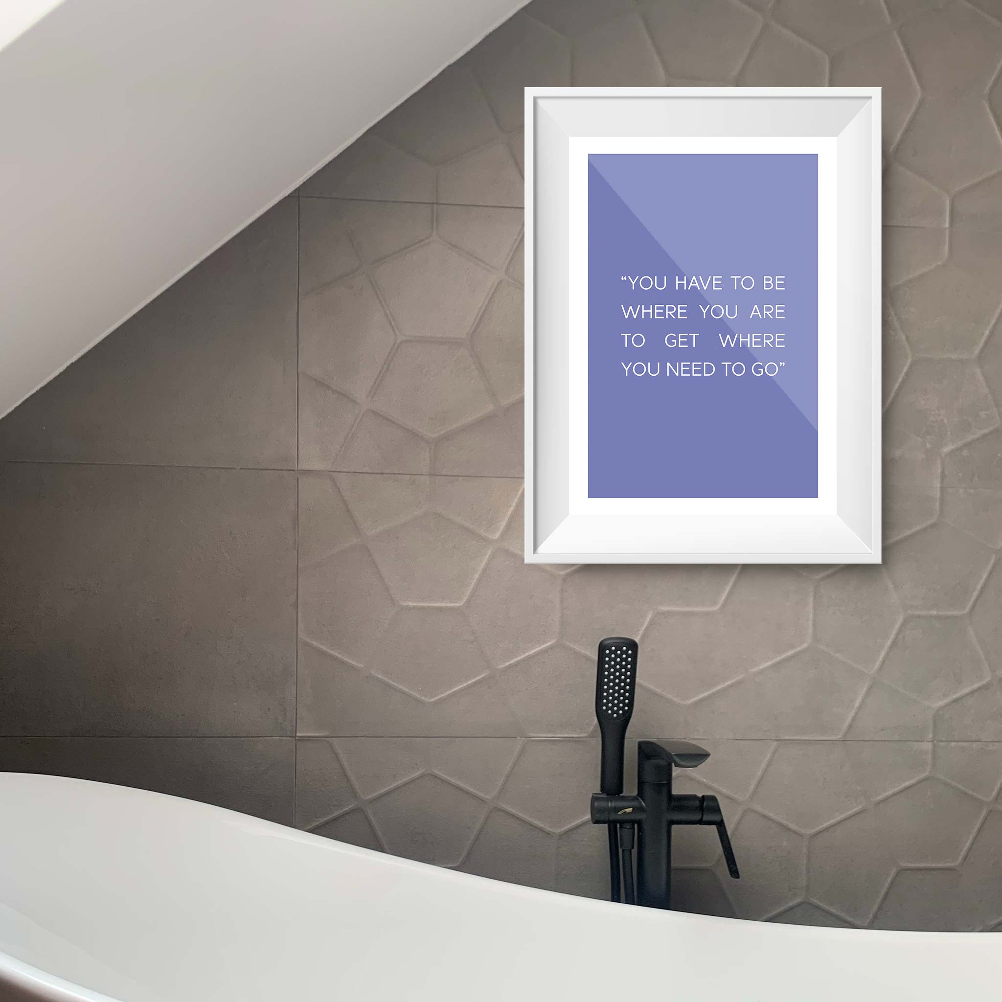 You have to be where you are to get where you need to go