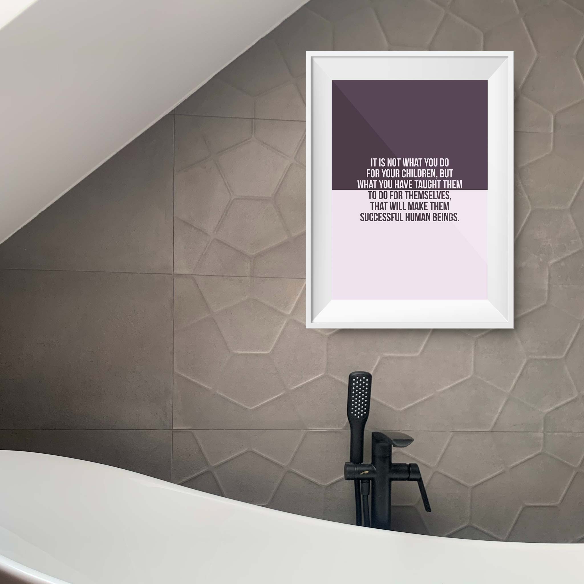It is not what you do for your children, but what you have taught them to do for themselves, that will make them successful human beings