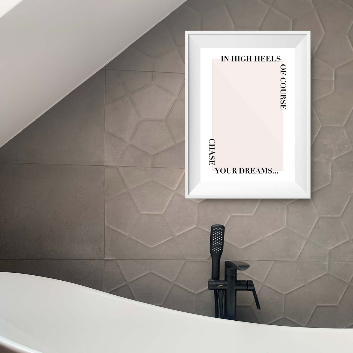 Chase your dreams...in high heels of course