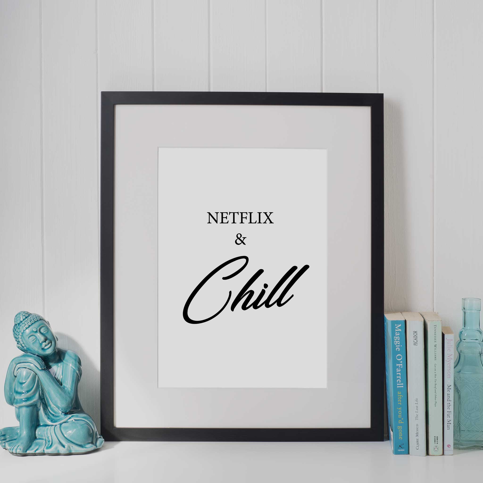 Netflix and chill wall art print