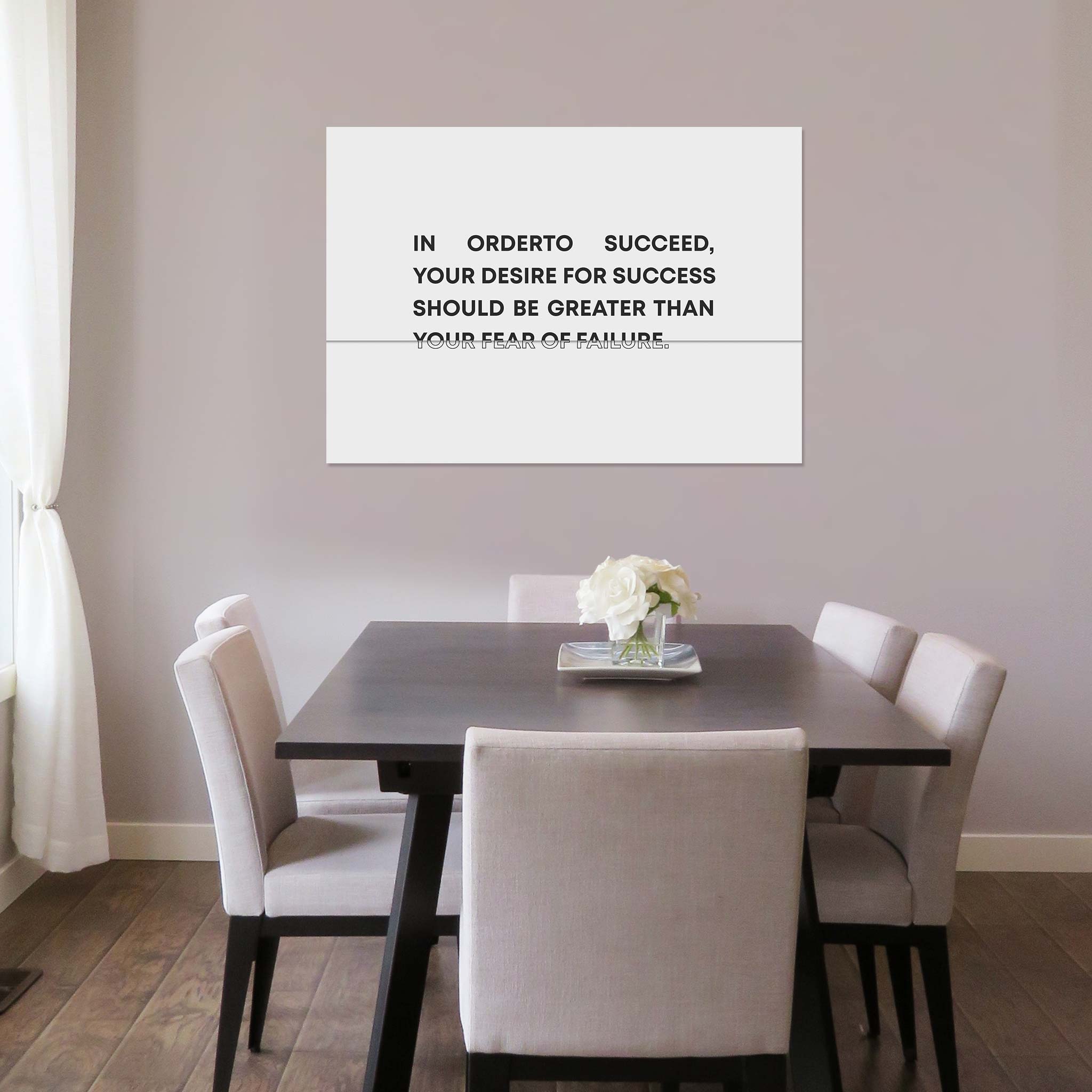 In order to succeed, your desire for success should be greater than your fear of failure