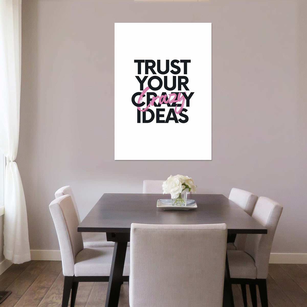 Trust your crazy ideas