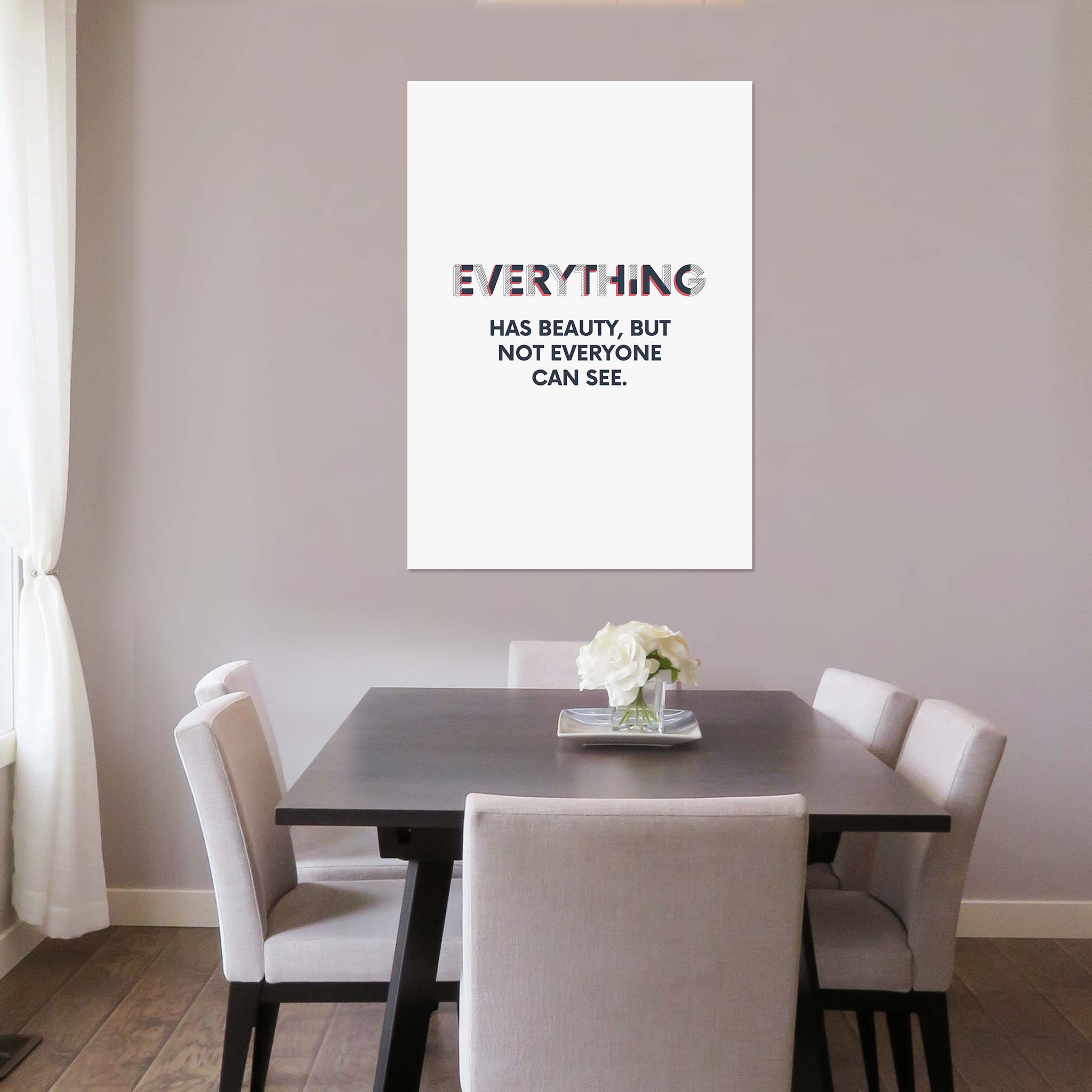 Everything has beauty, but not everyone can see