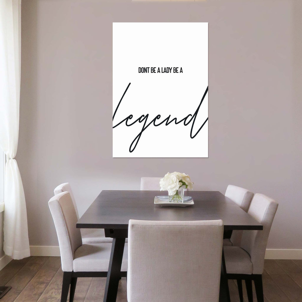 Dont be a lady be a legend