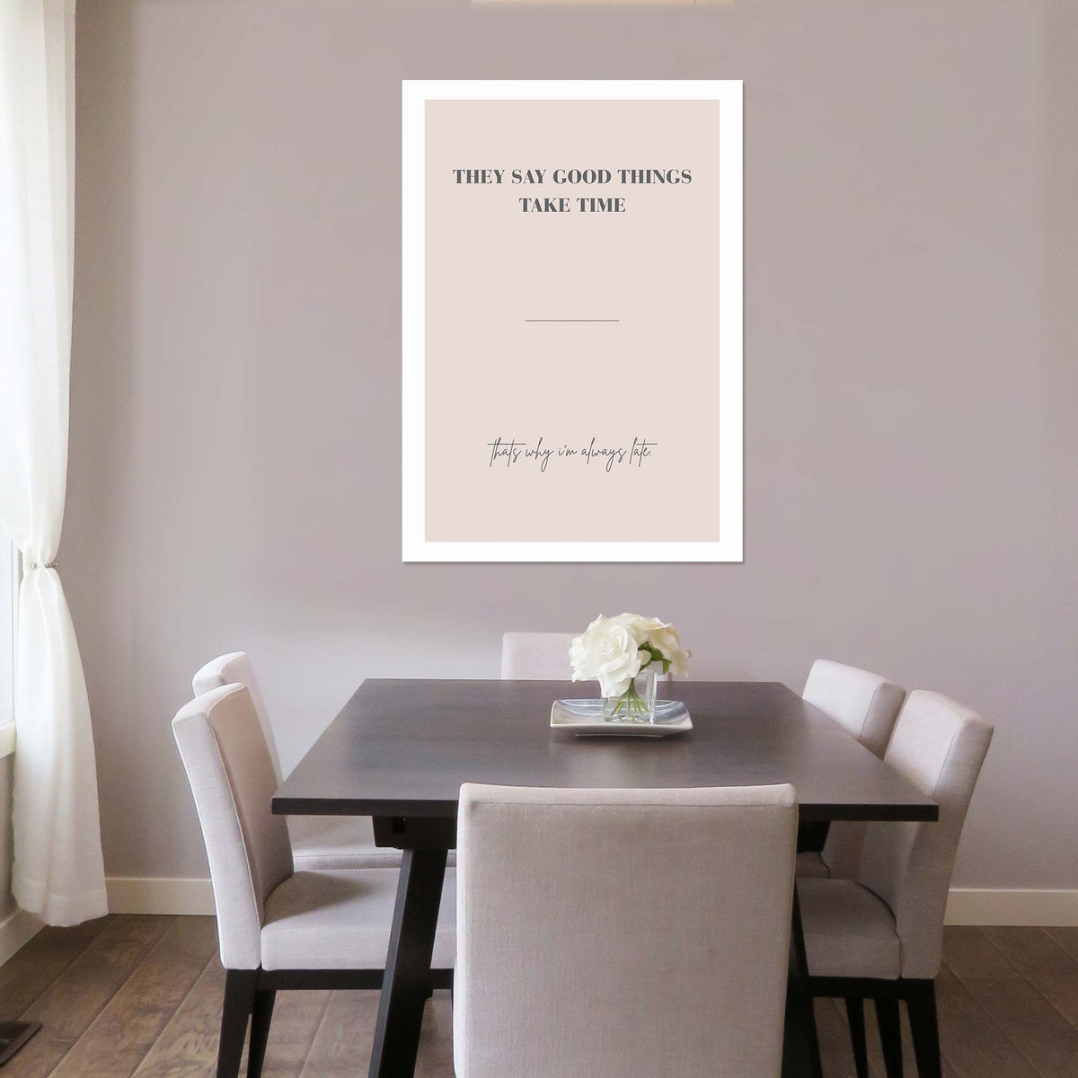 They say good things take time, that why I’m always late