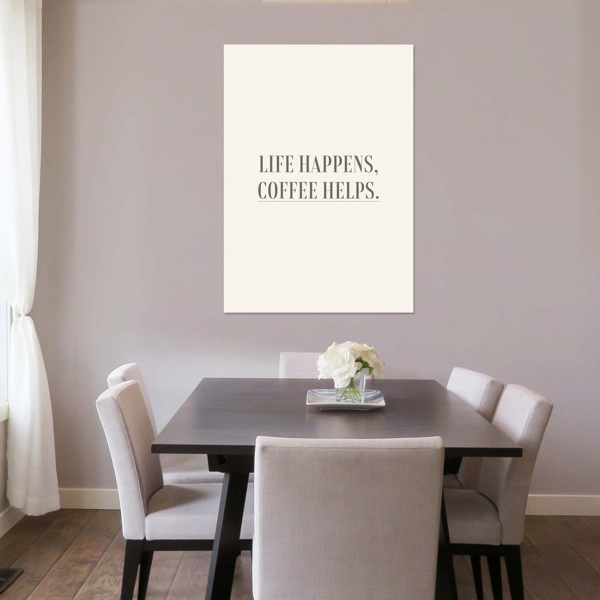 Life happens, coffee helps