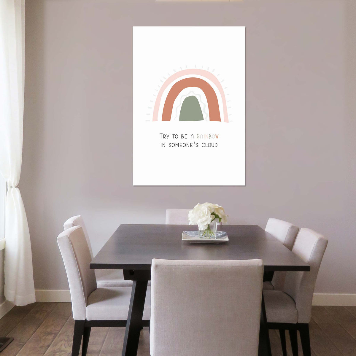 Try to be a rainbow in someone’s cloud