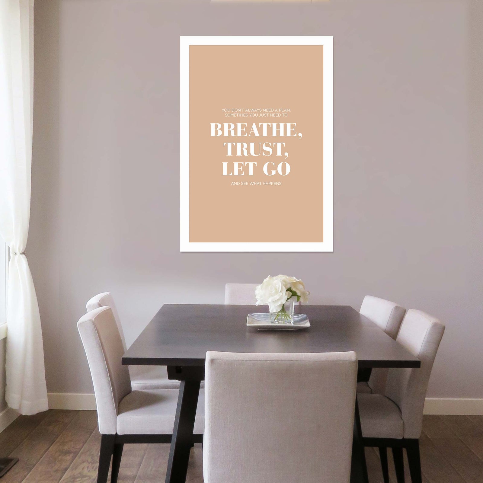 You don’t always need a plan. Sometimes you just need to breathe, trust, let go and see what happens