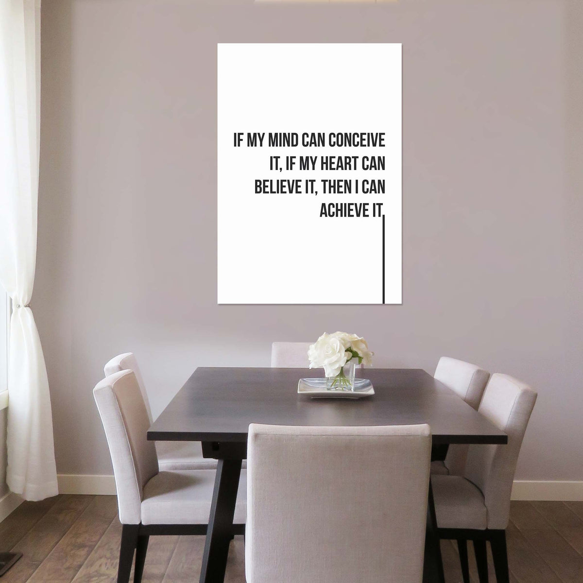 If my mind can conceive it, if my heart can believe it, then I can achieve it