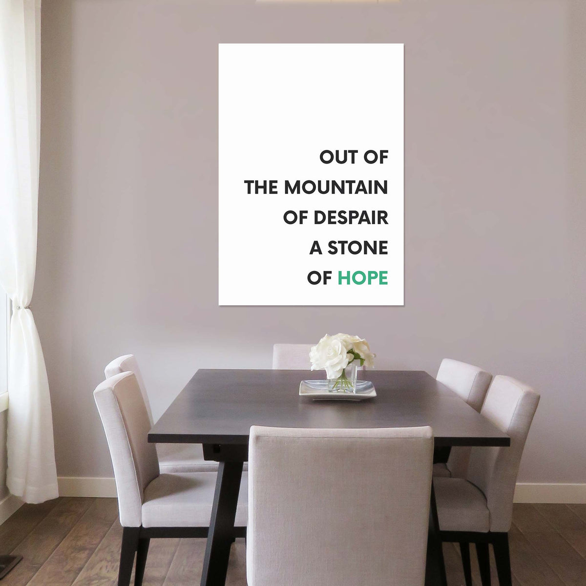 Out of the mountain of despair, a stone of hope