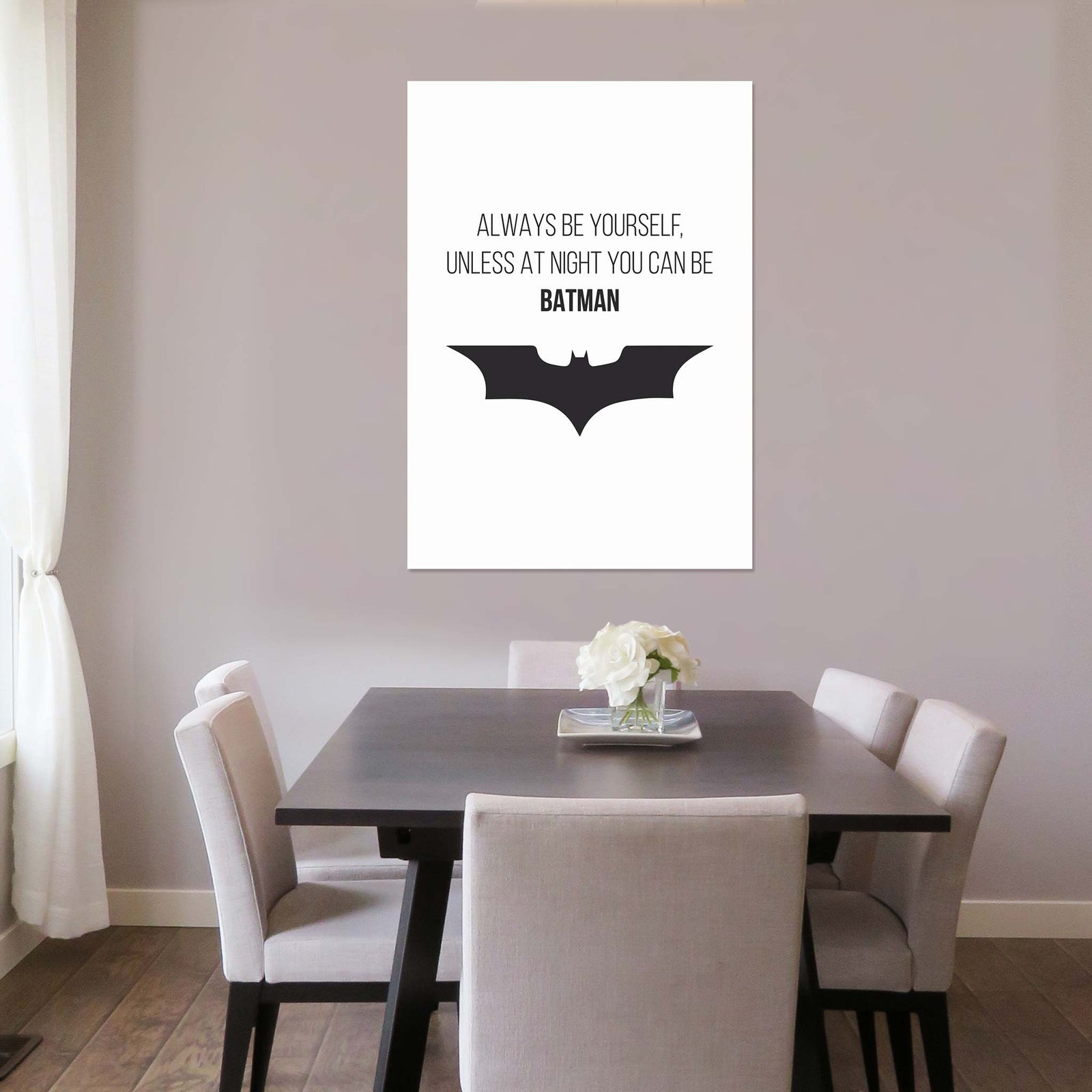 Always be yourself, unless at night you can be Batman