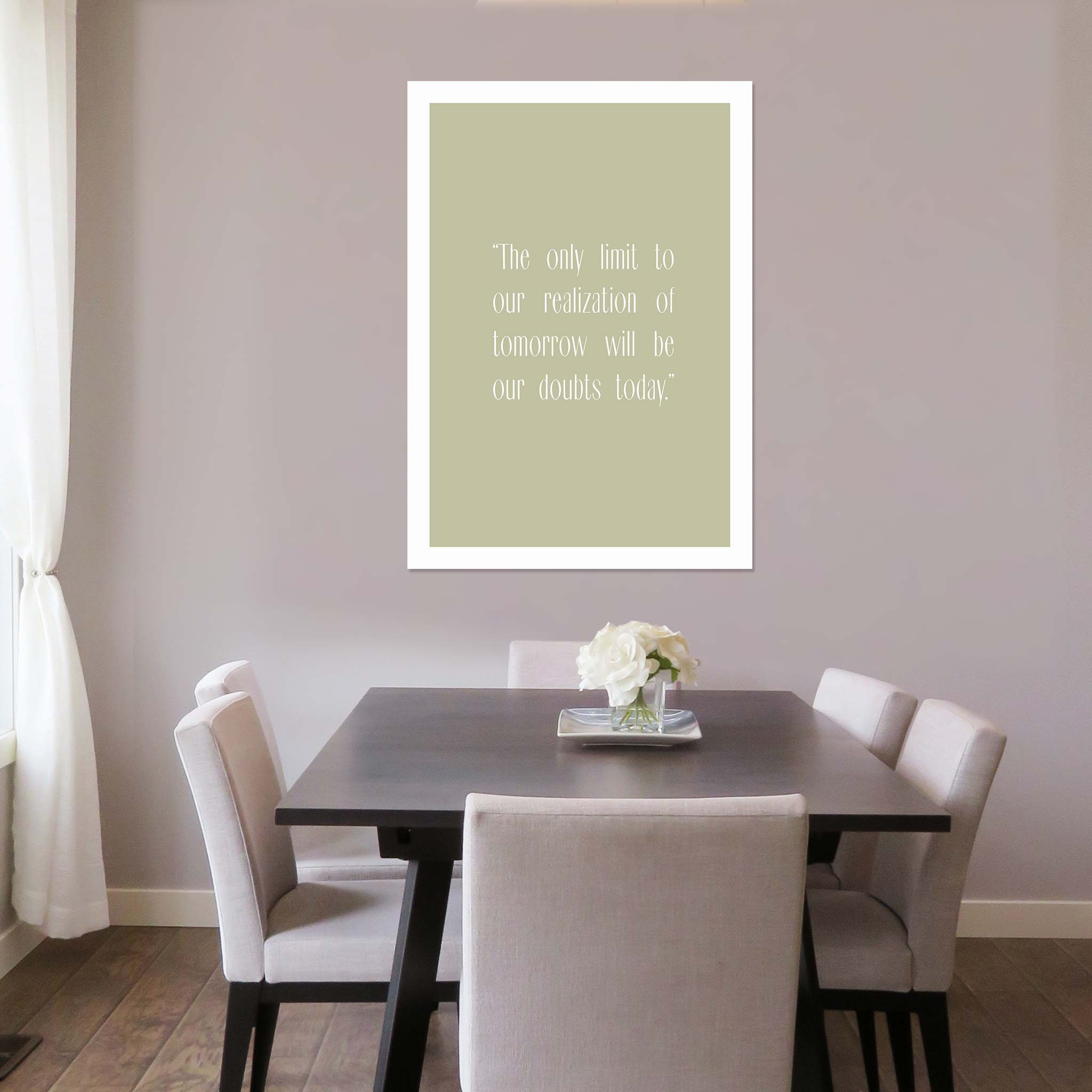 The only limit to our realization of tomorrow will be our doubts today.”