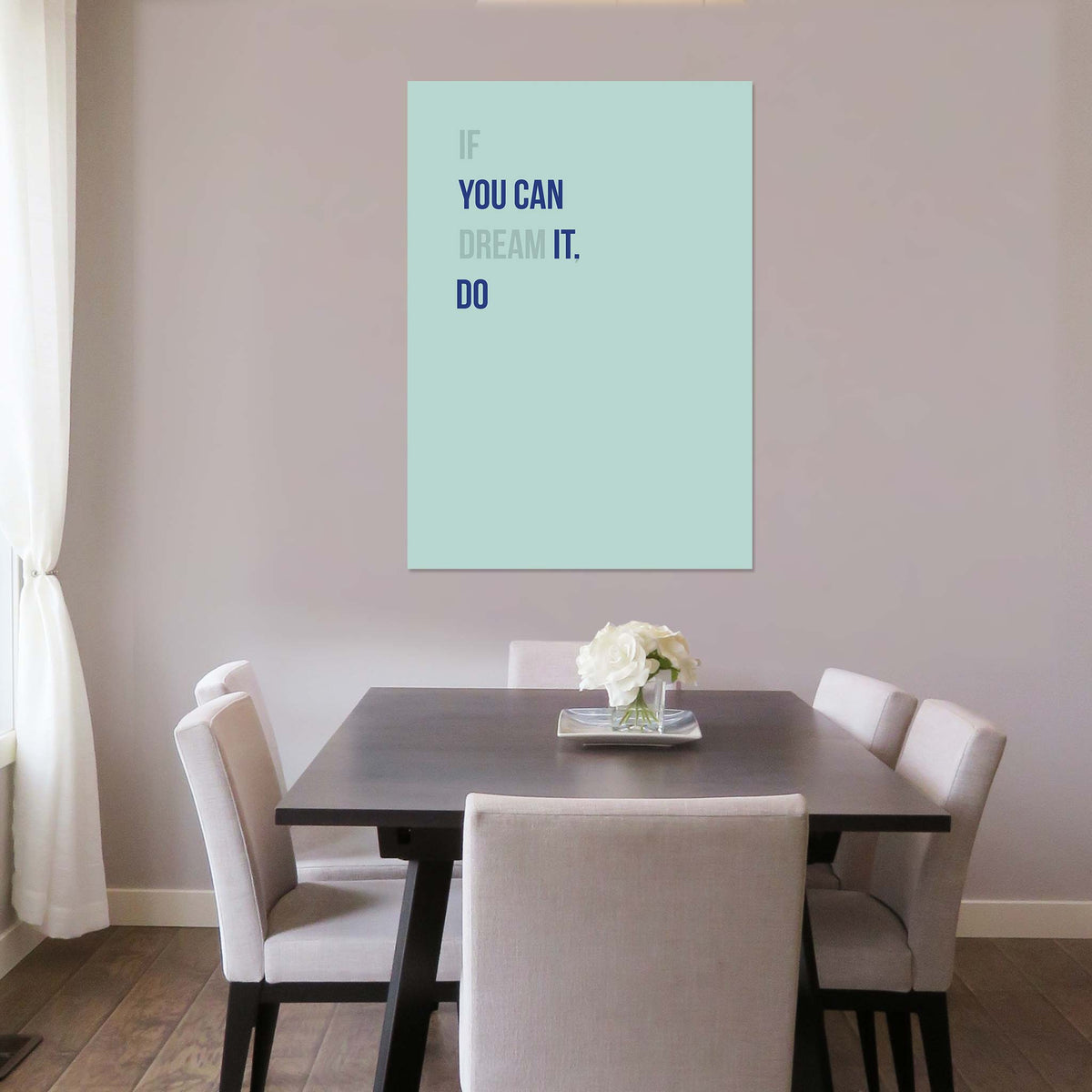 If you can dream it, you can do it