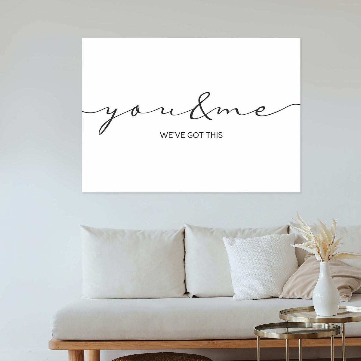 You and me we&#39;ve got this