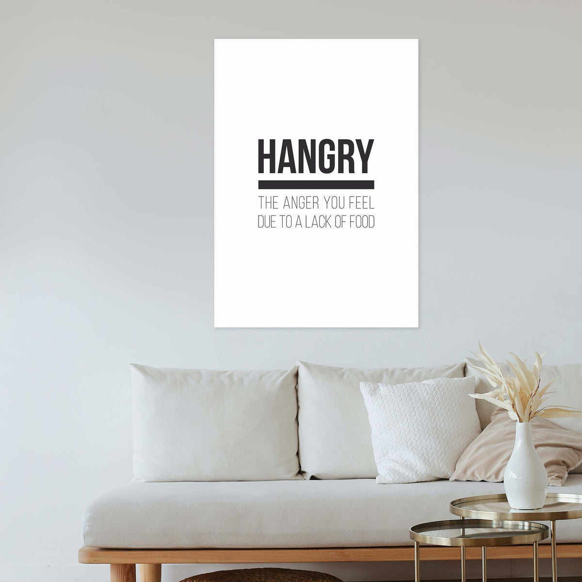 Hangry - the anger you feel due to a lack of food