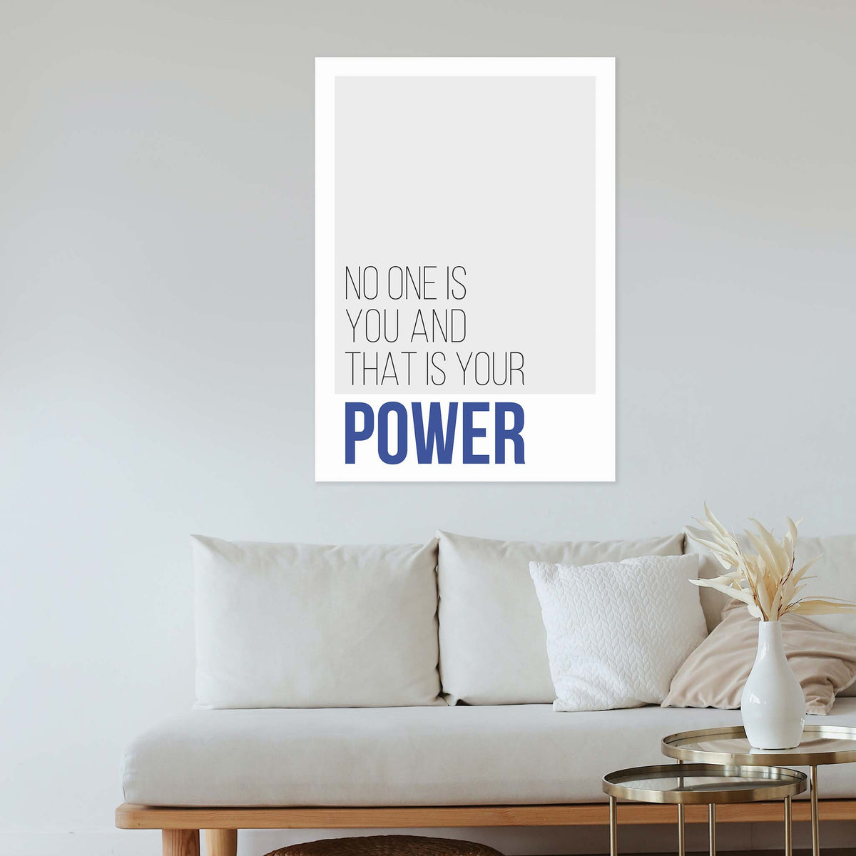 No one is you and that is your power