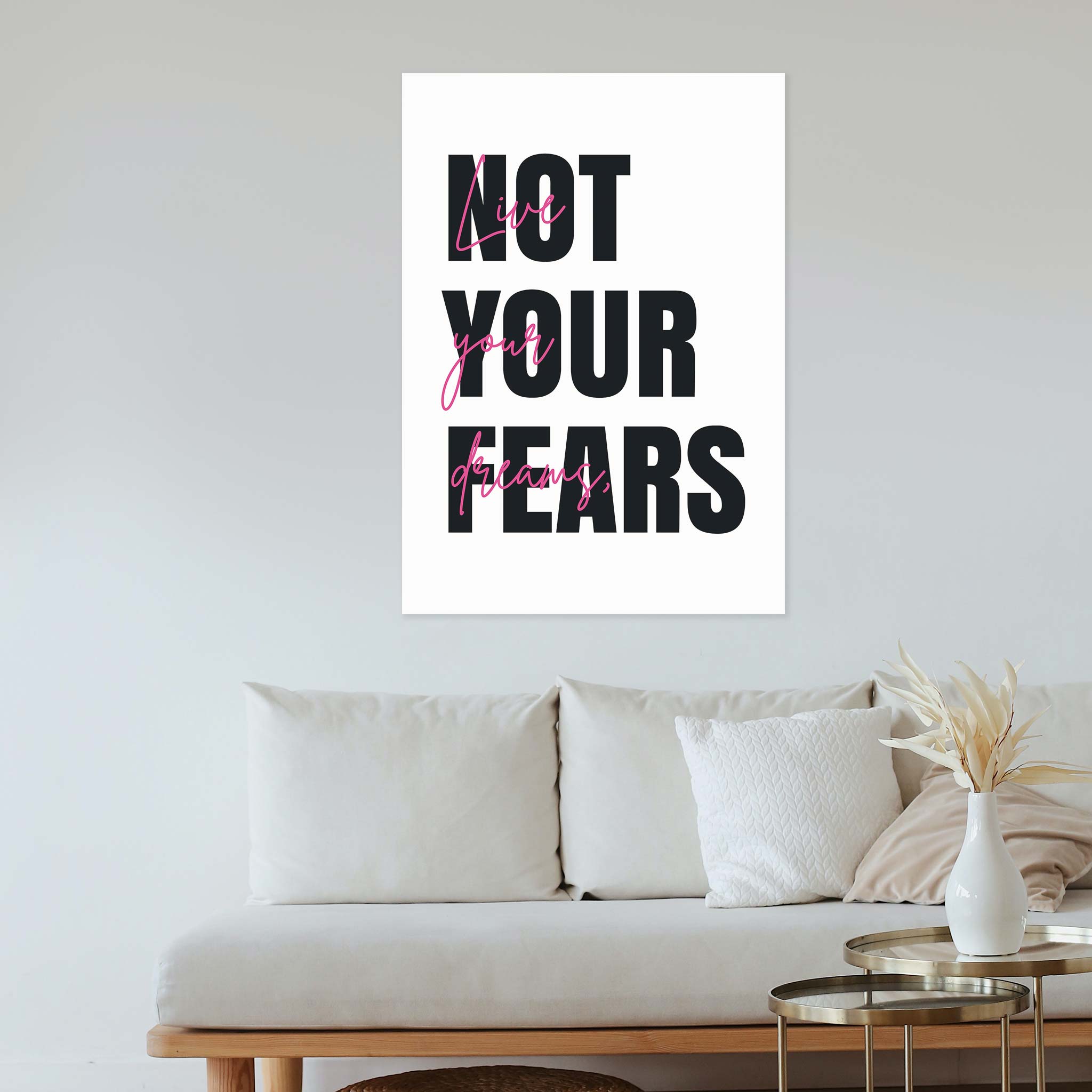 Live your dreams, not your fears