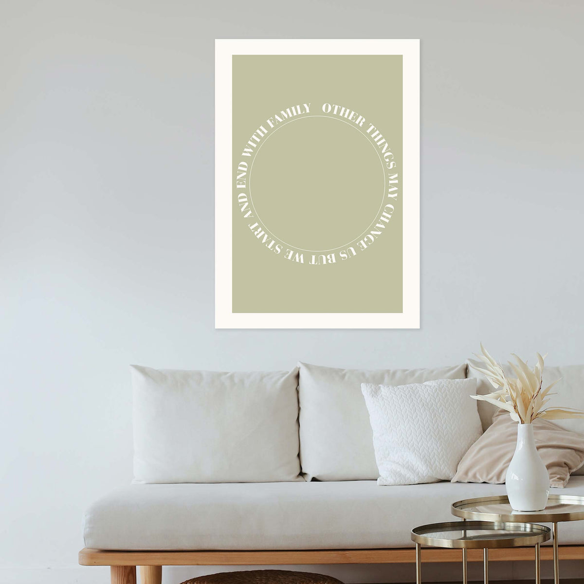 Other things may change us but we start and end with family