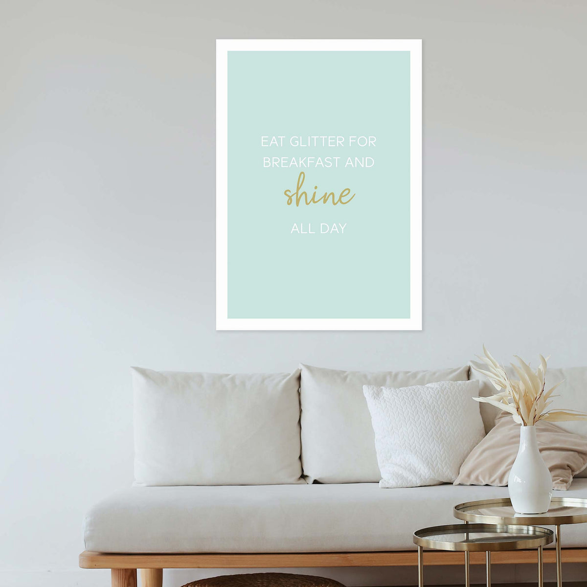 Eat glitter for breakfast and shine all day