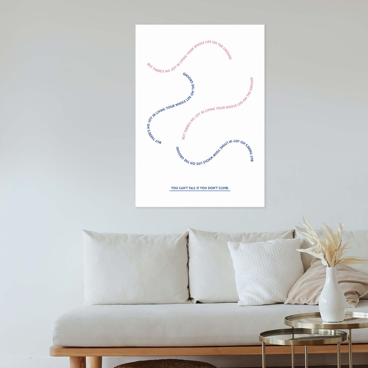 You can’t fall if you don’t climb. But there’s no joy in living your whole life on the ground