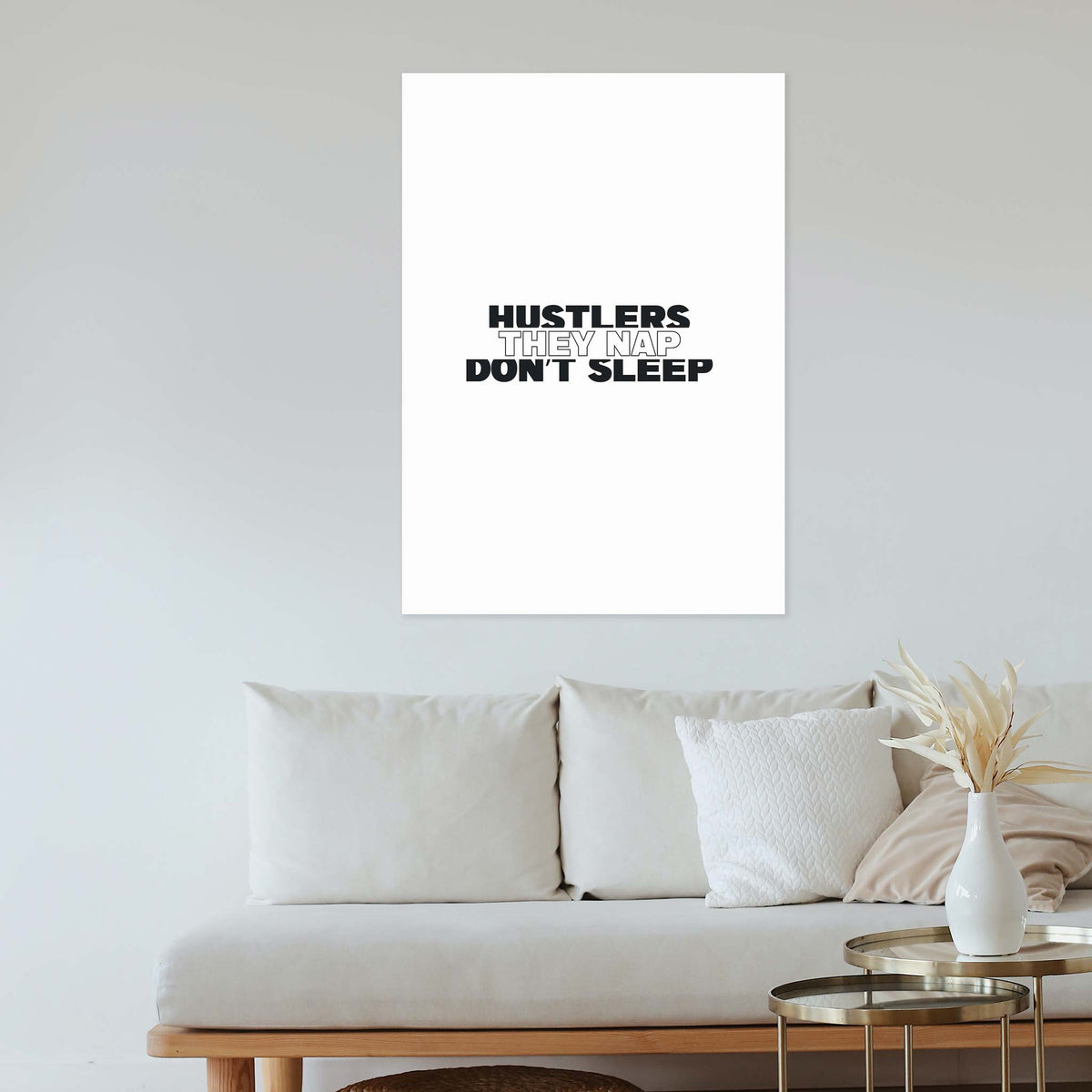 Hustlers don’t sleep, they nap