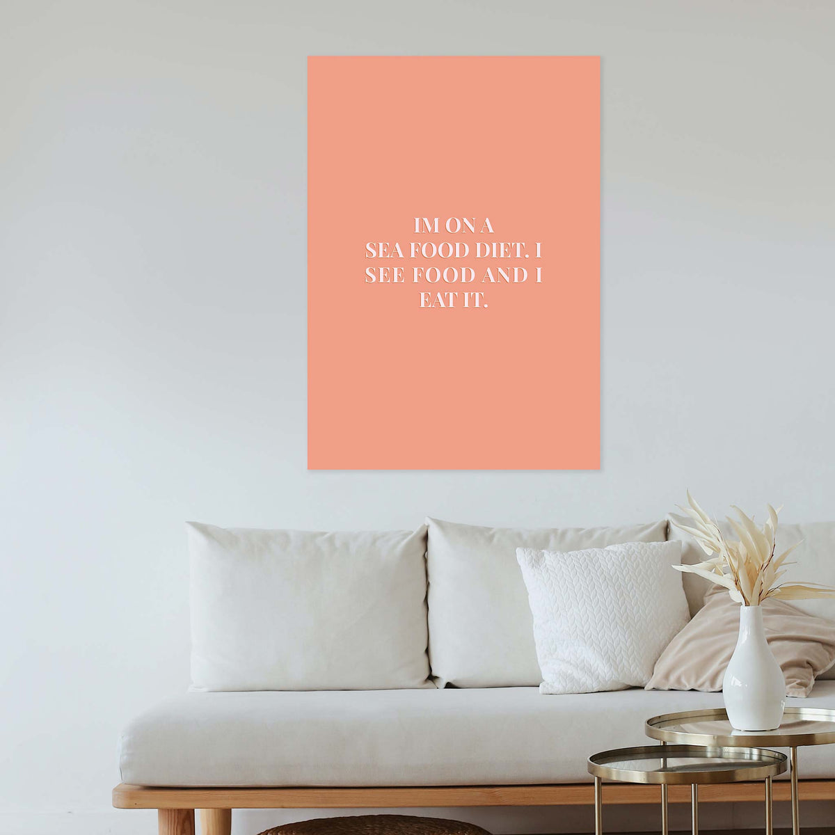 Im on a sea food diet. I see food and I eat it.