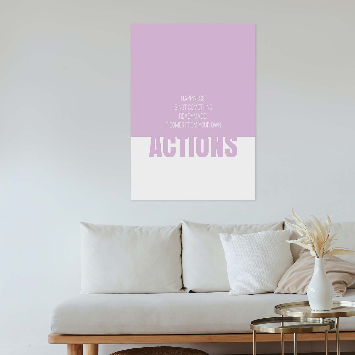 Happiness is not something readymade. It comes from your own actions