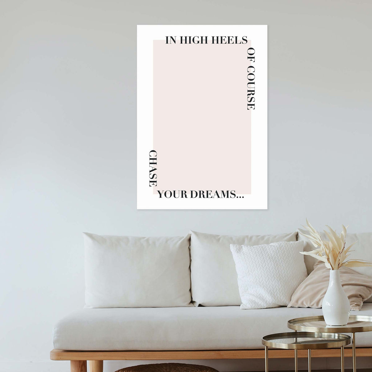 Chase your dreams...in high heels of course