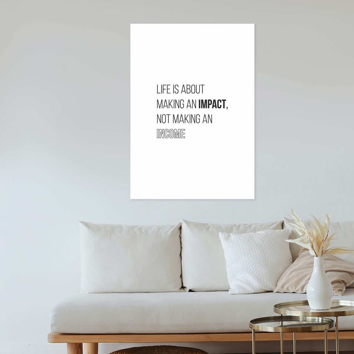 Life is about making an impact, not making an income