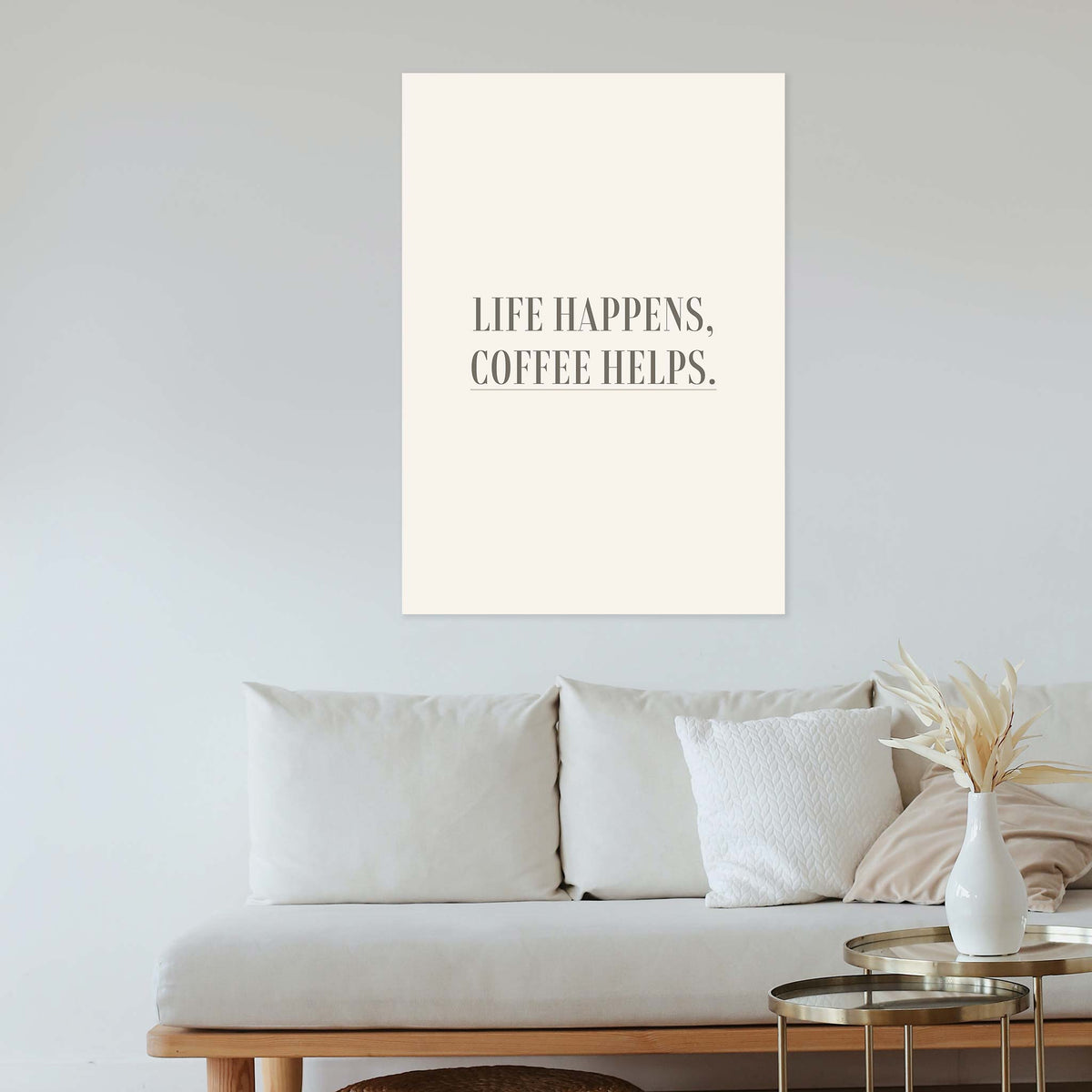 Life happens, coffee helps