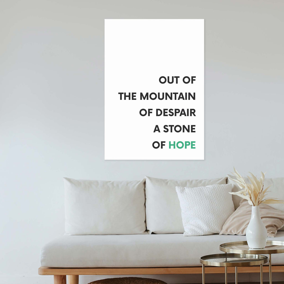 Out of the mountain of despair, a stone of hope