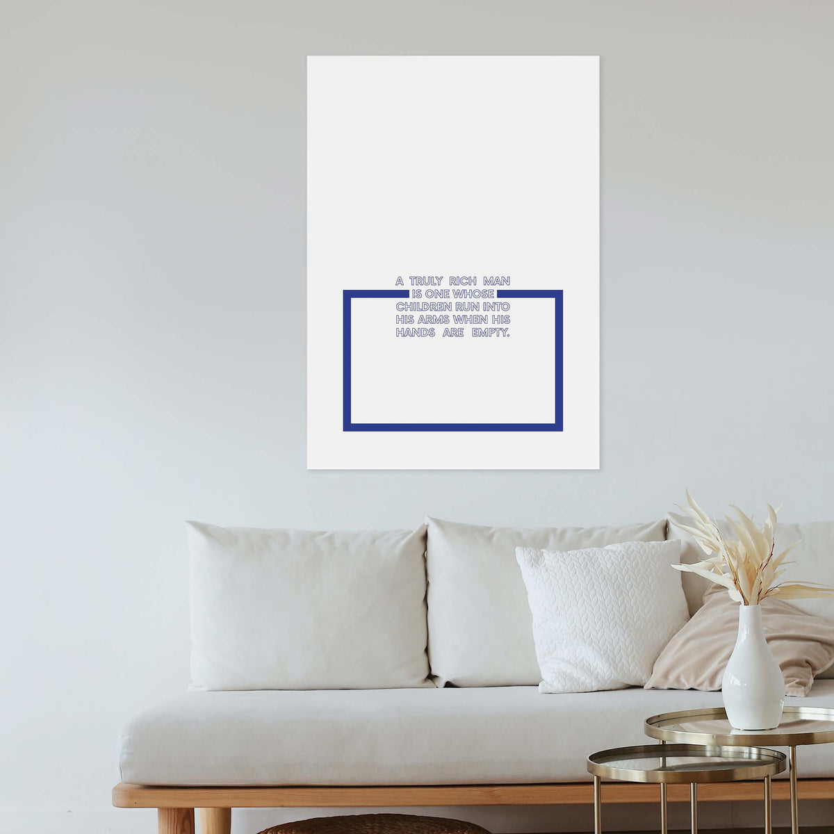 A truly rich man is one whose children run into his arms when his hands are empty