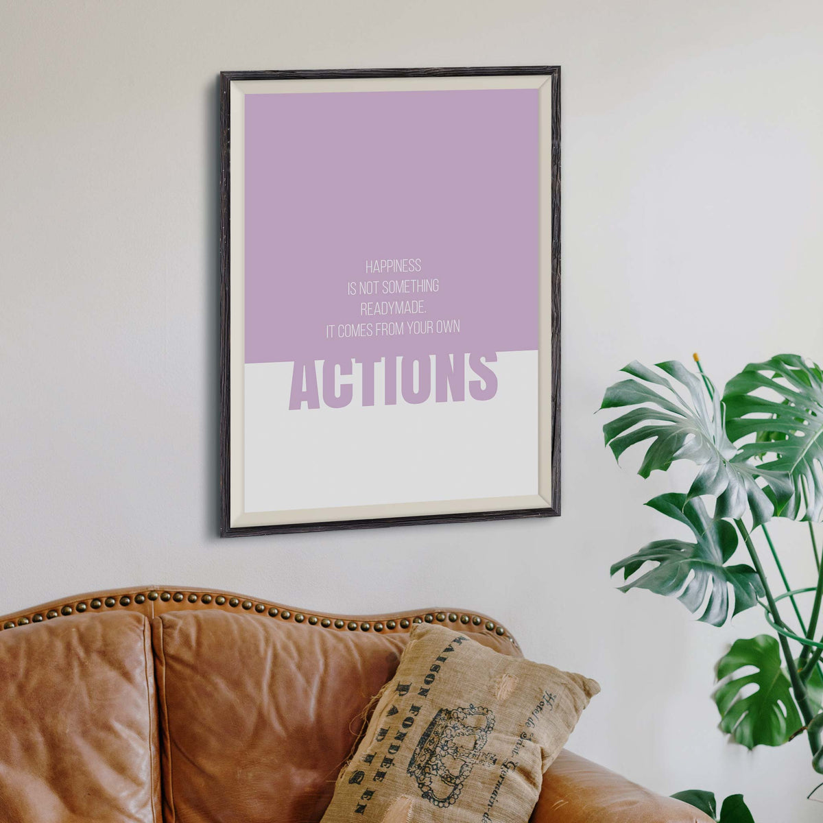 Happiness is not something readymade. It comes from your own actions