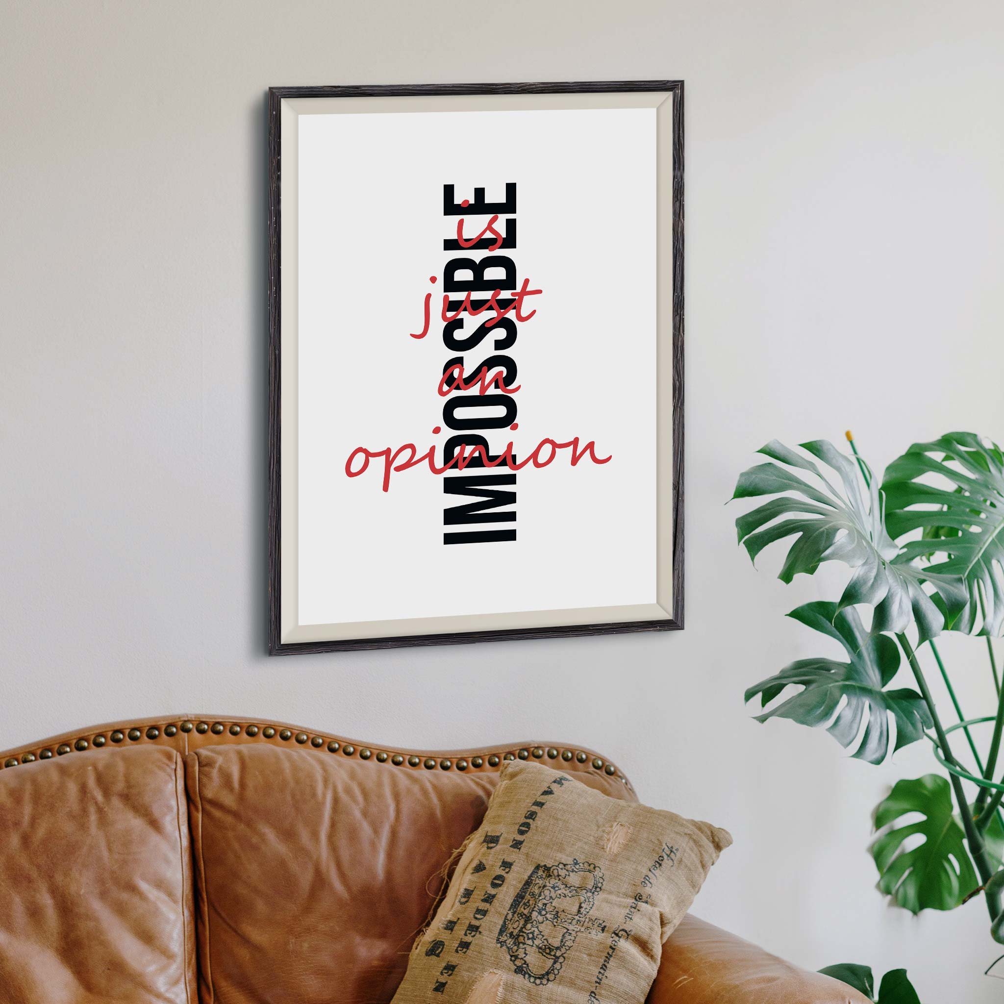 Impossible is just an opinion