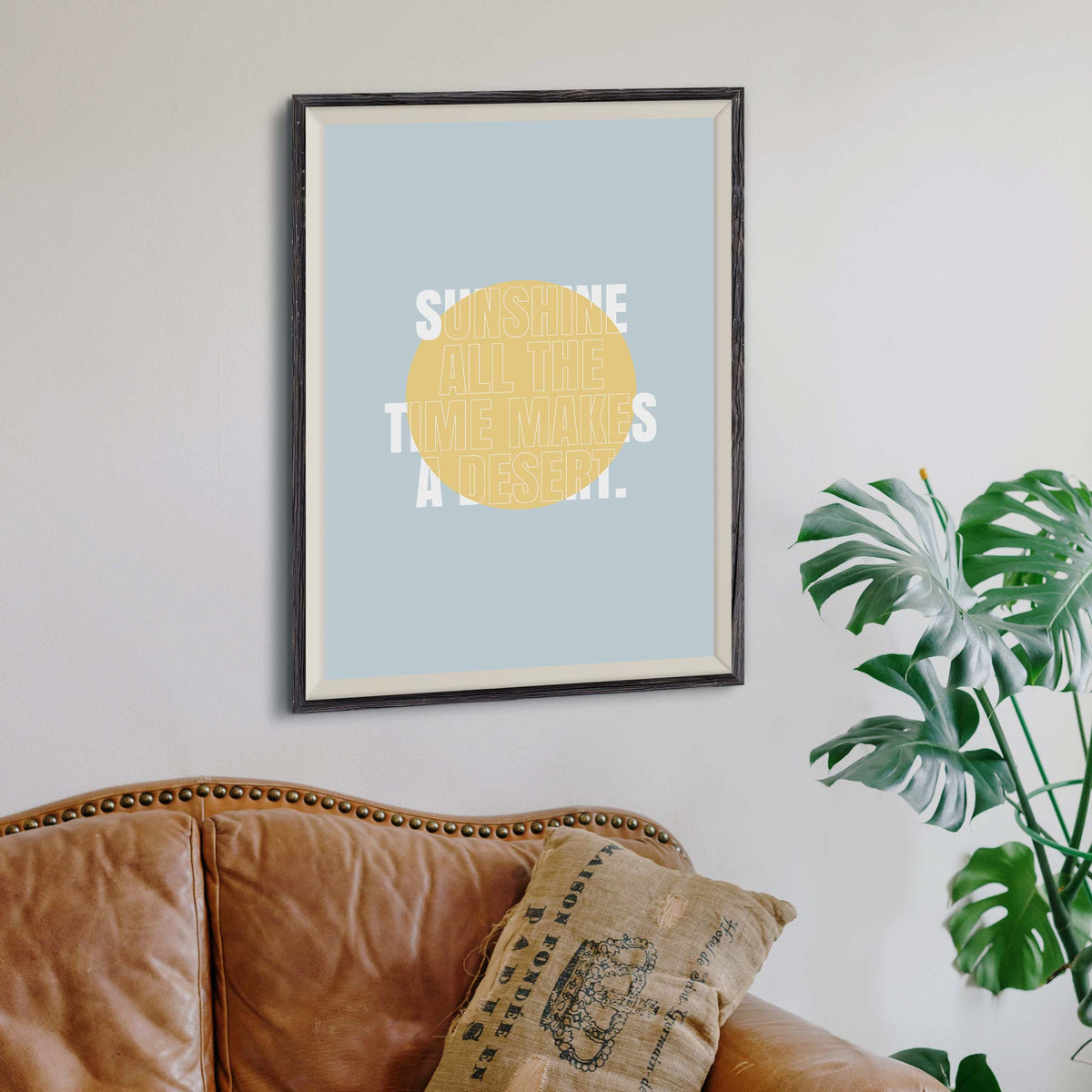 Sunshine all the time makes a desert