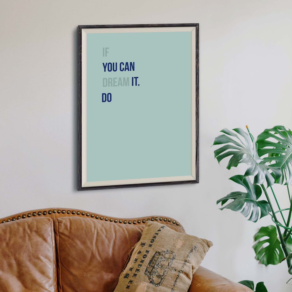 If you can dream it, you can do it