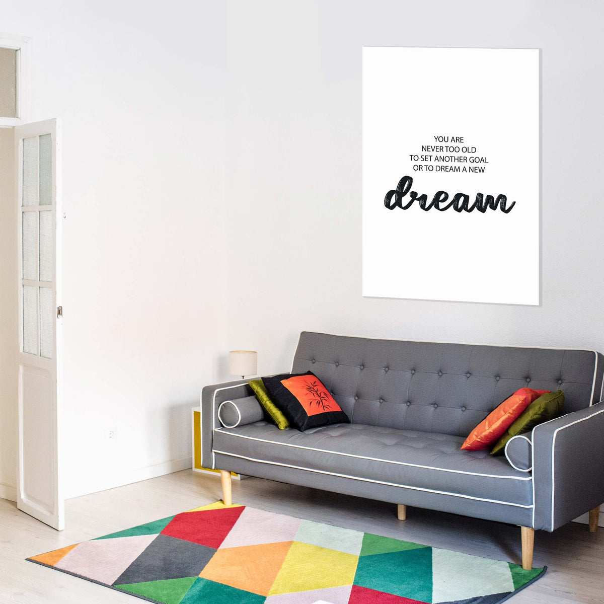 You are never too old to set another goal or to dream a new dream