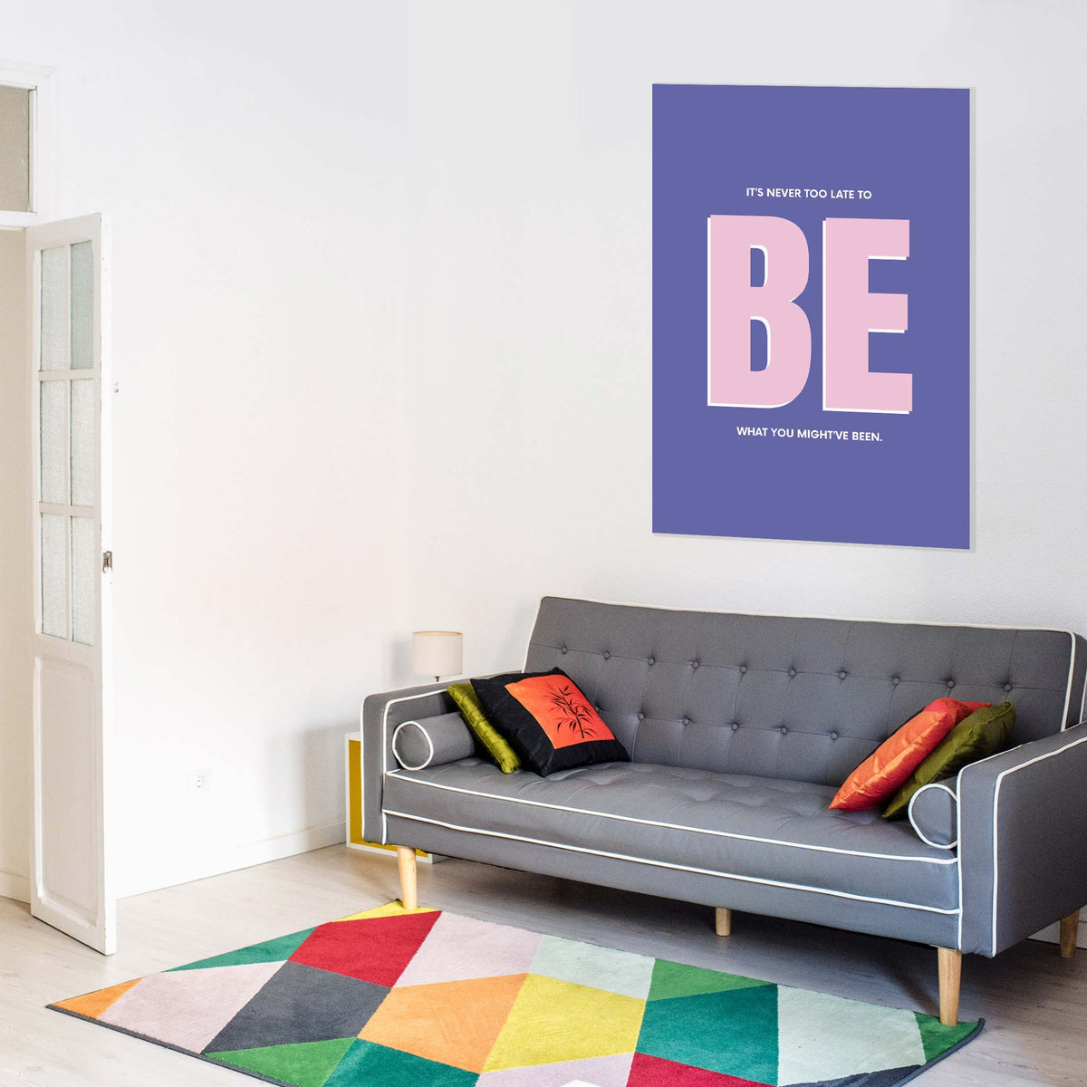 It’s never too late to be what you might’ve been