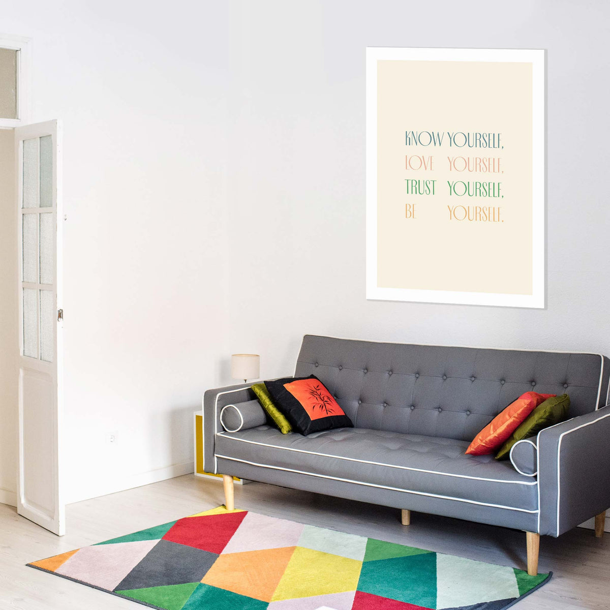 Know yourself, love yourself, trust yourself, be yourself