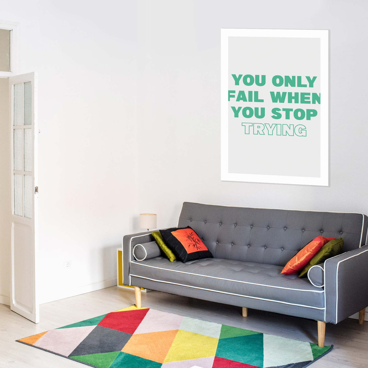 You only fail when you stop trying