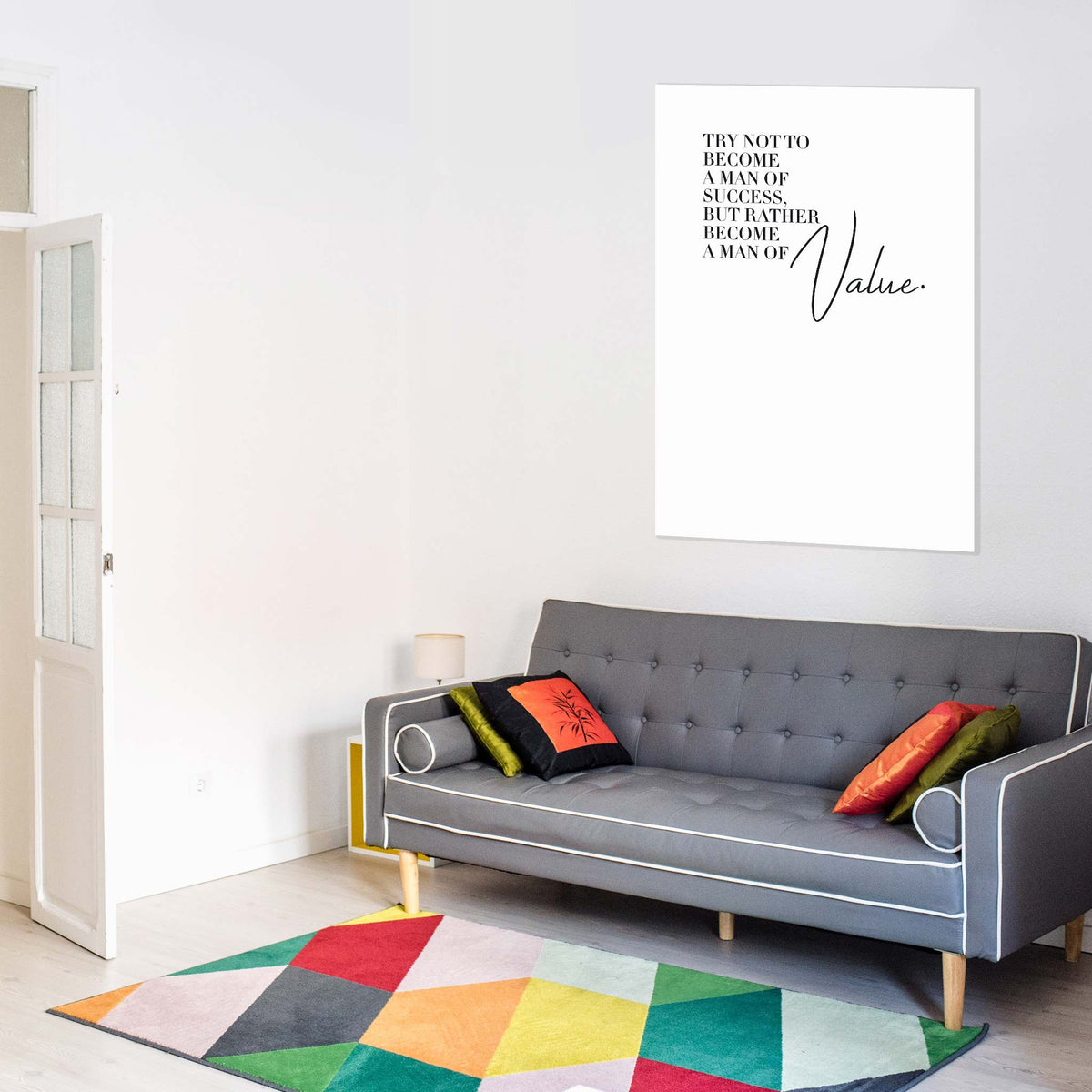 Try not to become a man of success, but rather become a man of value