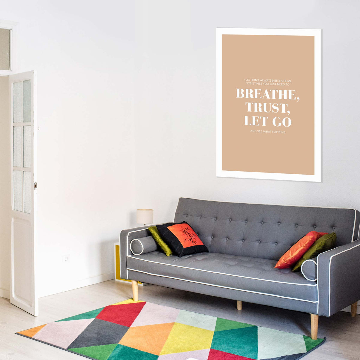 You don’t always need a plan. Sometimes you just need to breathe, trust, let go and see what happens