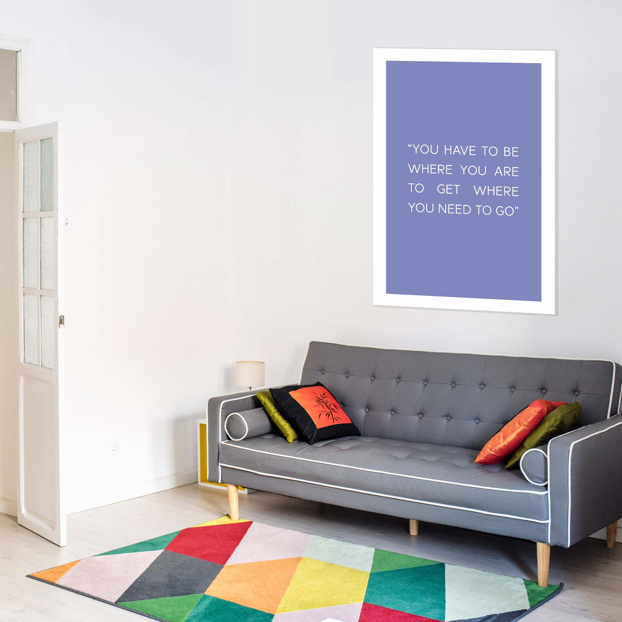 You have to be where you are to get where you need to go