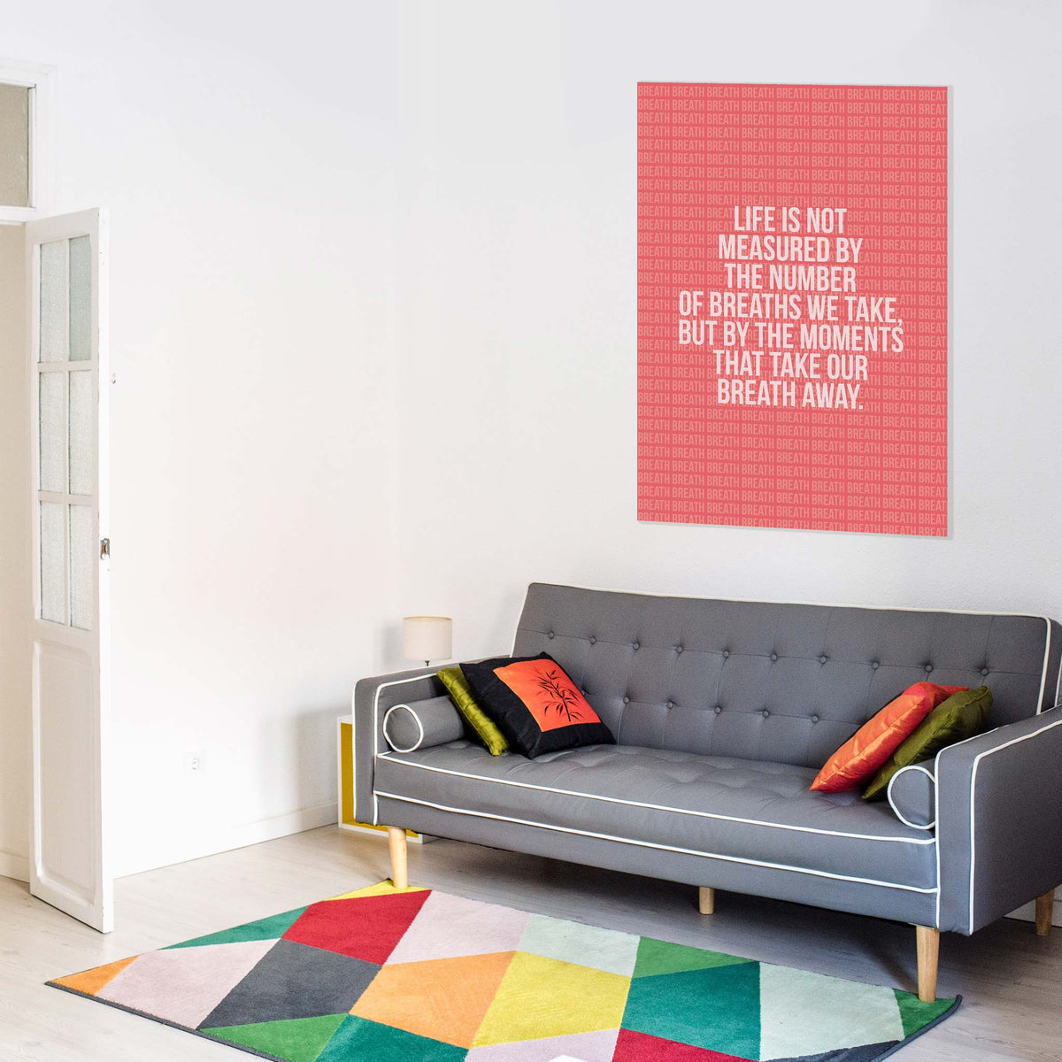 Life is not measured by the number of breaths we take, but by the moments that take our breath away