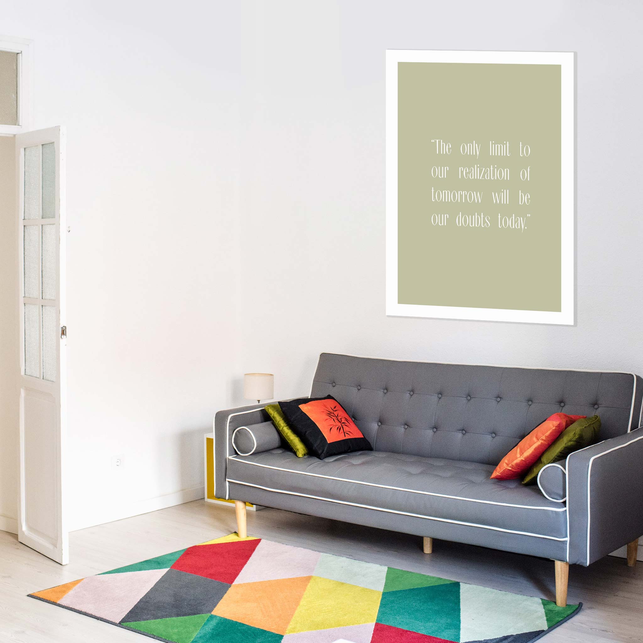 The only limit to our realization of tomorrow will be our doubts today.”