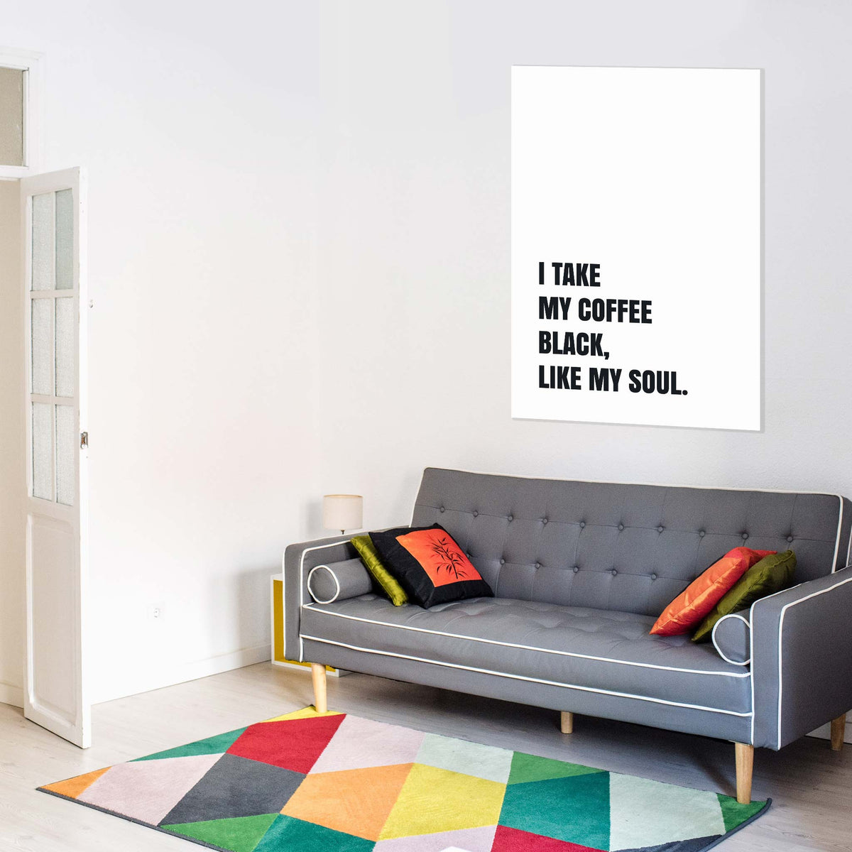 I take my coffee black, like my soul